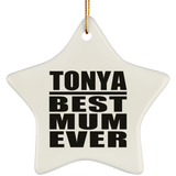 Tonya Best Mum Ever - Star Ornament