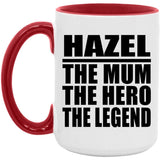 Hazel The Mum The Hero The Legend - 15oz Accent Mug Red
