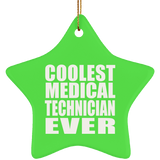 Coolest Medical Technician Ever - Star Ornament
