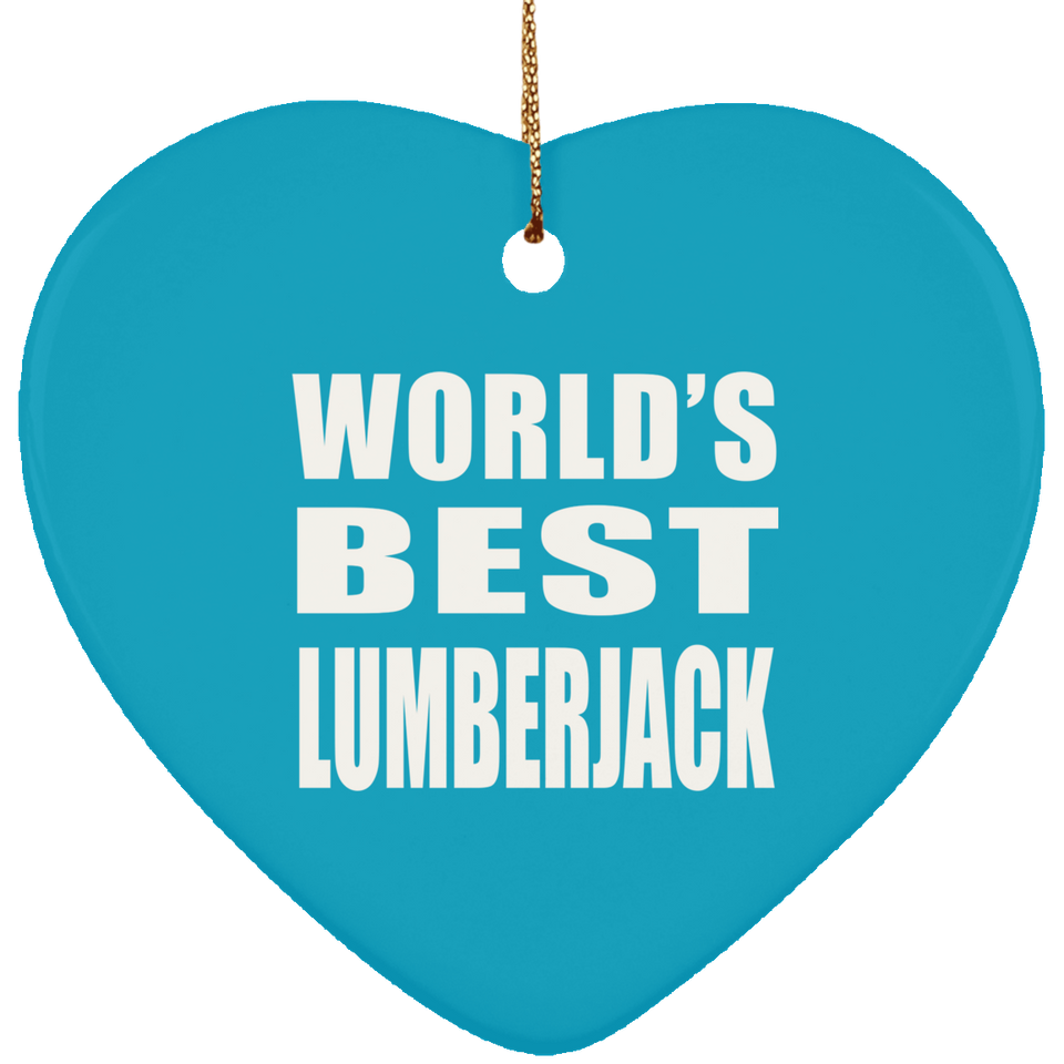 World's Best Lumberjack - Heart Ornament