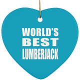 World's Best Lumberjack - Heart Ornament
