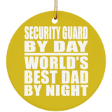 Security Guard By Day World's Best Dad By Night - Circle Ornament