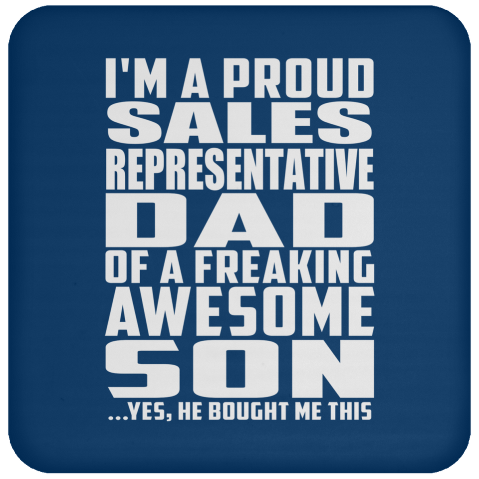 Proud Sales Representative Dad Of Awesome Son - Drink Coaster