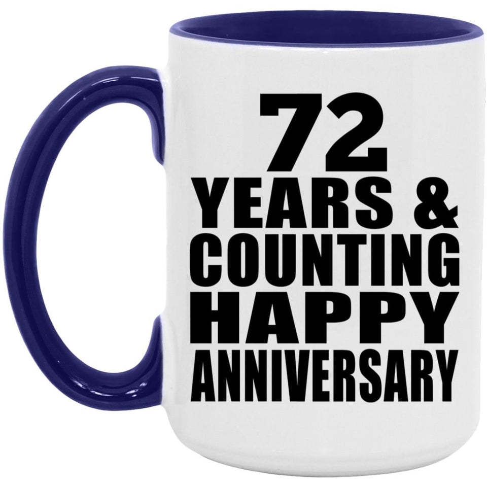 Happy 72nd Anniversary 72 Years & Counting - 15oz Accent Mug Purple