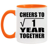 1st Anniversary Cheers To  Square Root of 1 Year Together - 11oz Accent Mug Orange