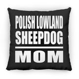 Polish Lowland Sheepdog Mom - Throw Pillow Black