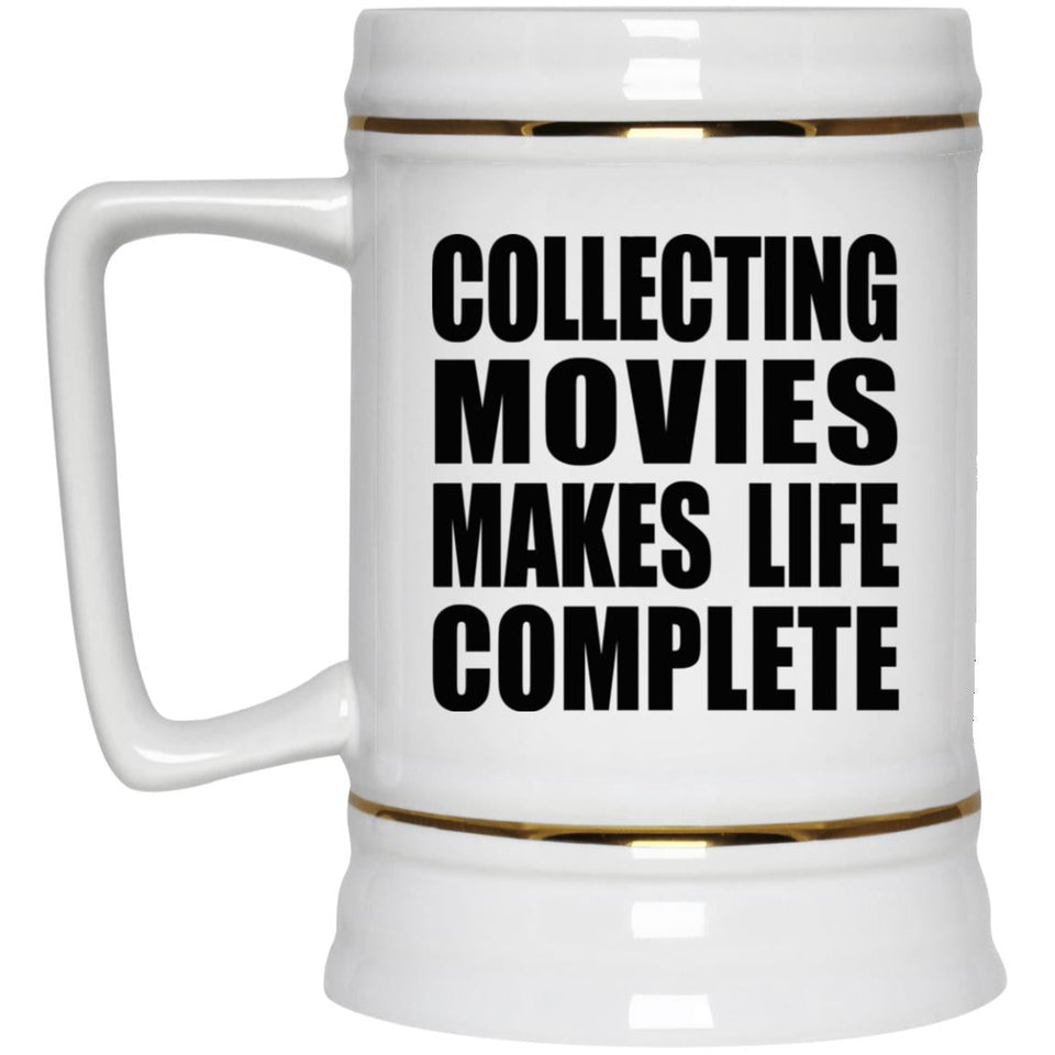 Collecting Movies Makes Life Complete - Beer Stein