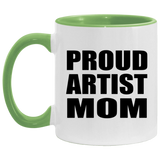 Proud Artist Mom - 11oz Accent Mug Green