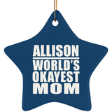 Allison World's Okayest Mom - Star Ornament