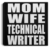 Mom Wife Technical Writer - Canvas Square
