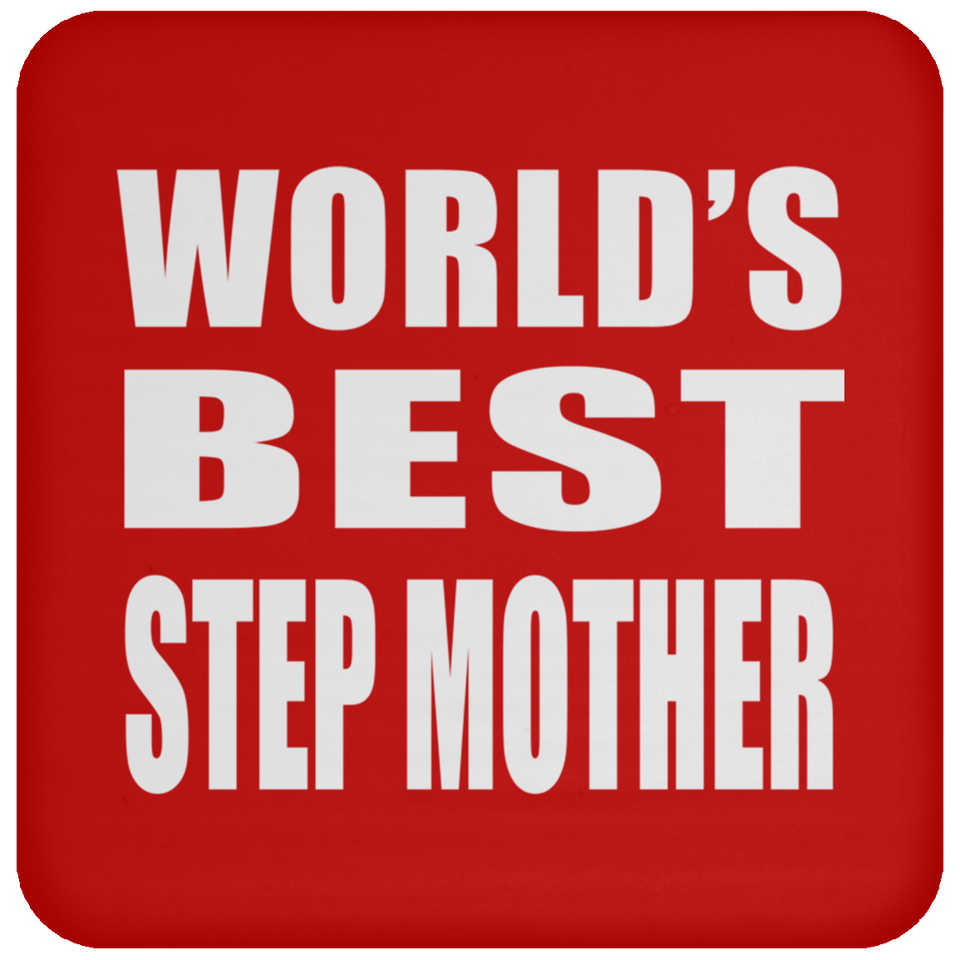 World's Best Step Mother - Drink Coaster