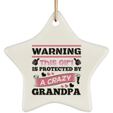 Warning This Girl Is Protected by A Crazy Grandpa - Star Ornament