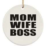 Mom Wife Boss - Circle Ornament