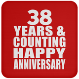 Happy 38th Anniversary 38 Years & Counting - Drink Coaster