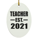 Teacher Established EST. 2021 - Oval Ornament