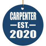 Carpenter Established EST. 2020 - Circle Ornament