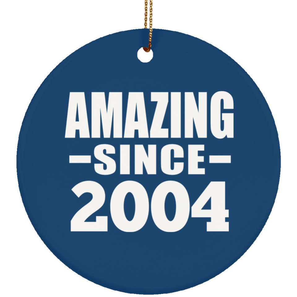 20th Birthday Amazing Since 2004 - Circle Ornament