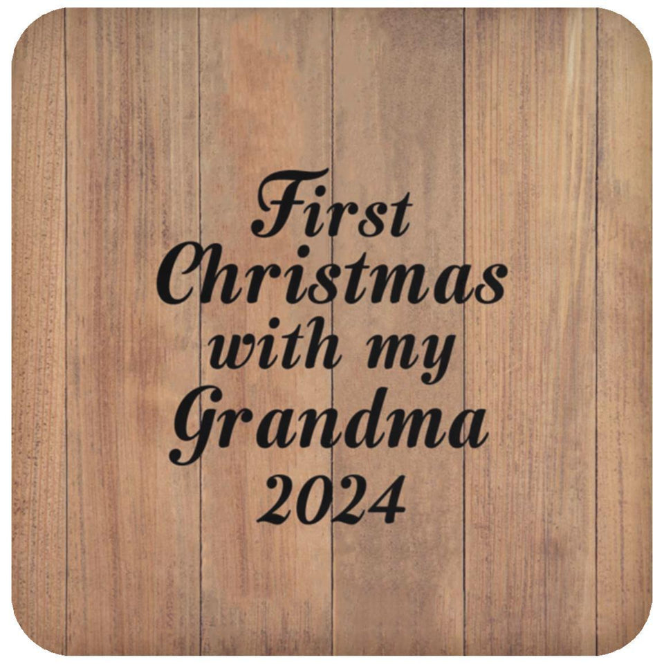 First Christmas With My Grandma 2024 - Drink Coaster C