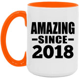 6th Birthday Amazing Since 2018 - 15oz Accent Mug Orange