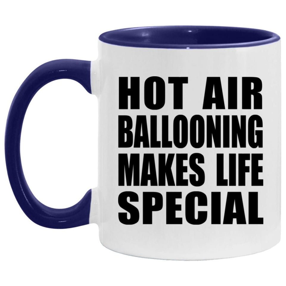 Hot Air Ballooning Makes Life Special - 11oz Accent Mug Purple
