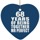 68th Anniversary 68 Years Of Being Mr Perfect - Heart Ornament