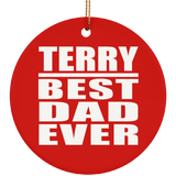 Terry Best Dad Ever - Circle Ornament
