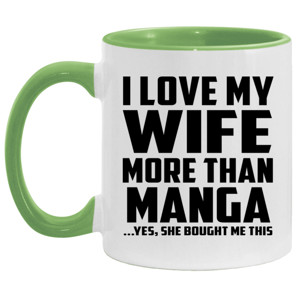 I Love My Wife More Than Manga - 11oz Accent Mug Green