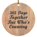 1st Anniversary 365 Days Together Who's Counting - Circle Ornament C