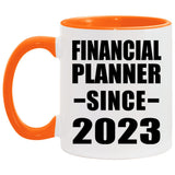 Financial Planner Since 2023 - 11oz Accent Mug Orange