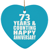 Happy 73rd Anniversary 73 Years & Counting - Heart Ornament
