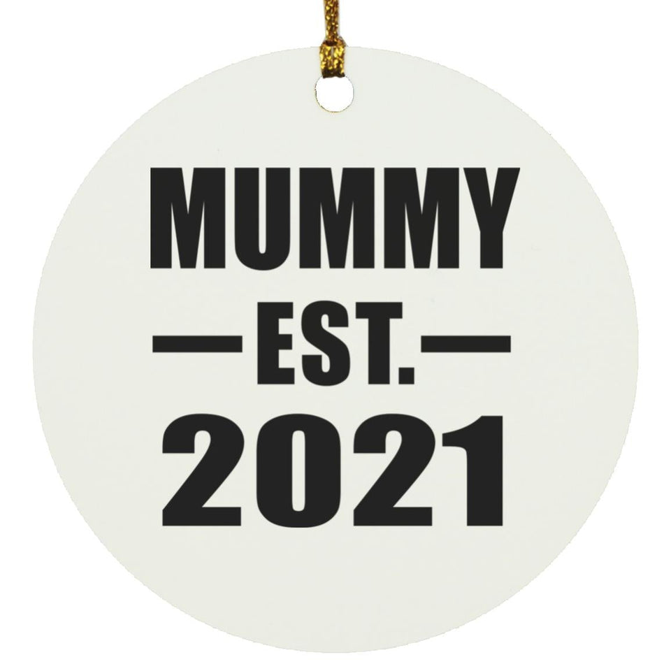 Mummy Established EST. 2021 - Circle Ornament
