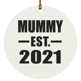 Mummy Established EST. 2021 - Circle Ornament