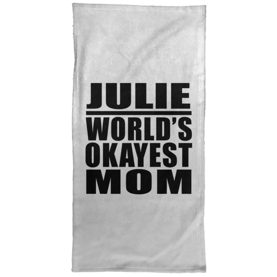 Julie World's Okayest Mom - Hand Towel