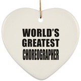World's Greatest Choreographer - Heart Ornament