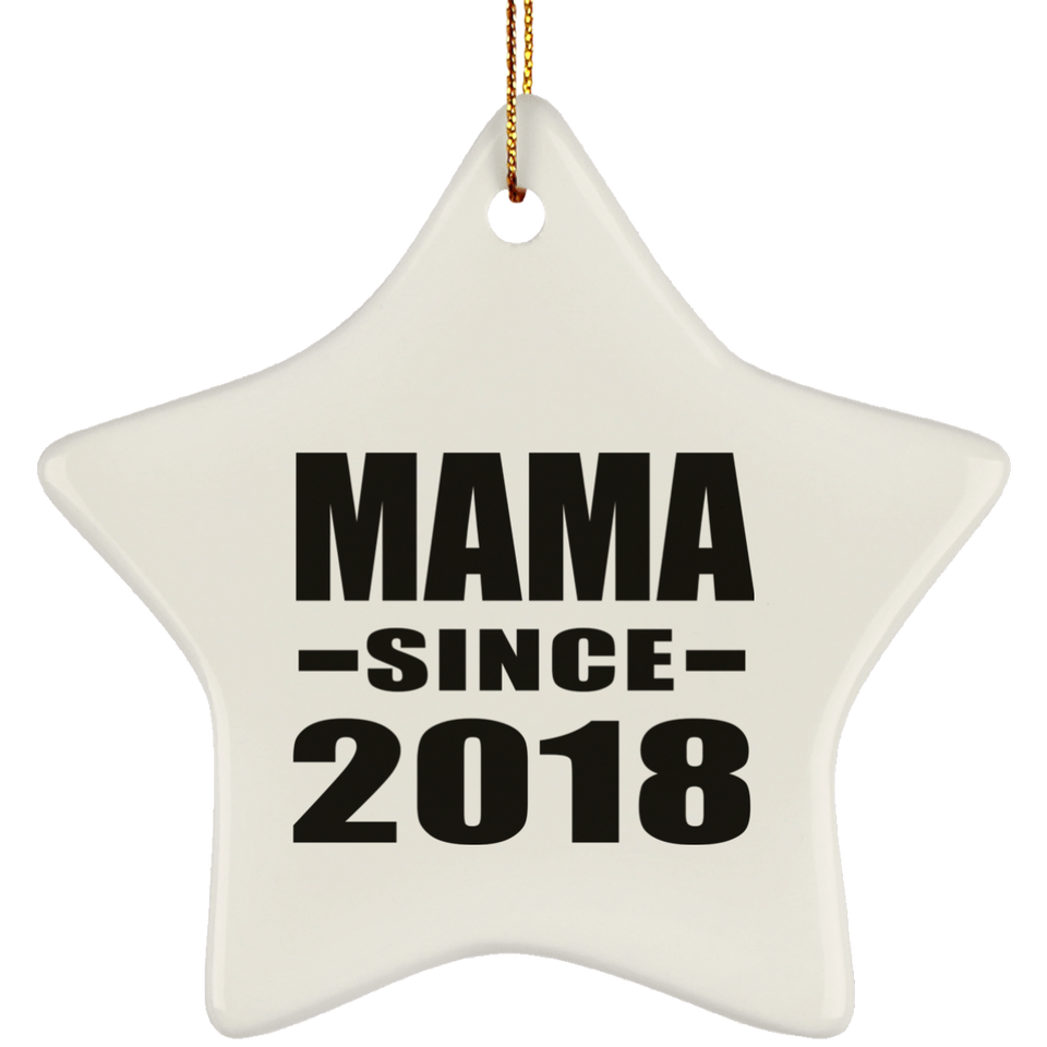 Mama Since 2018 - Star Ornament
