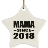 Mama Since 2018 - Star Ornament