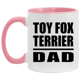 Toy Fox Terrier Dad - 11oz Accent Mug Pink