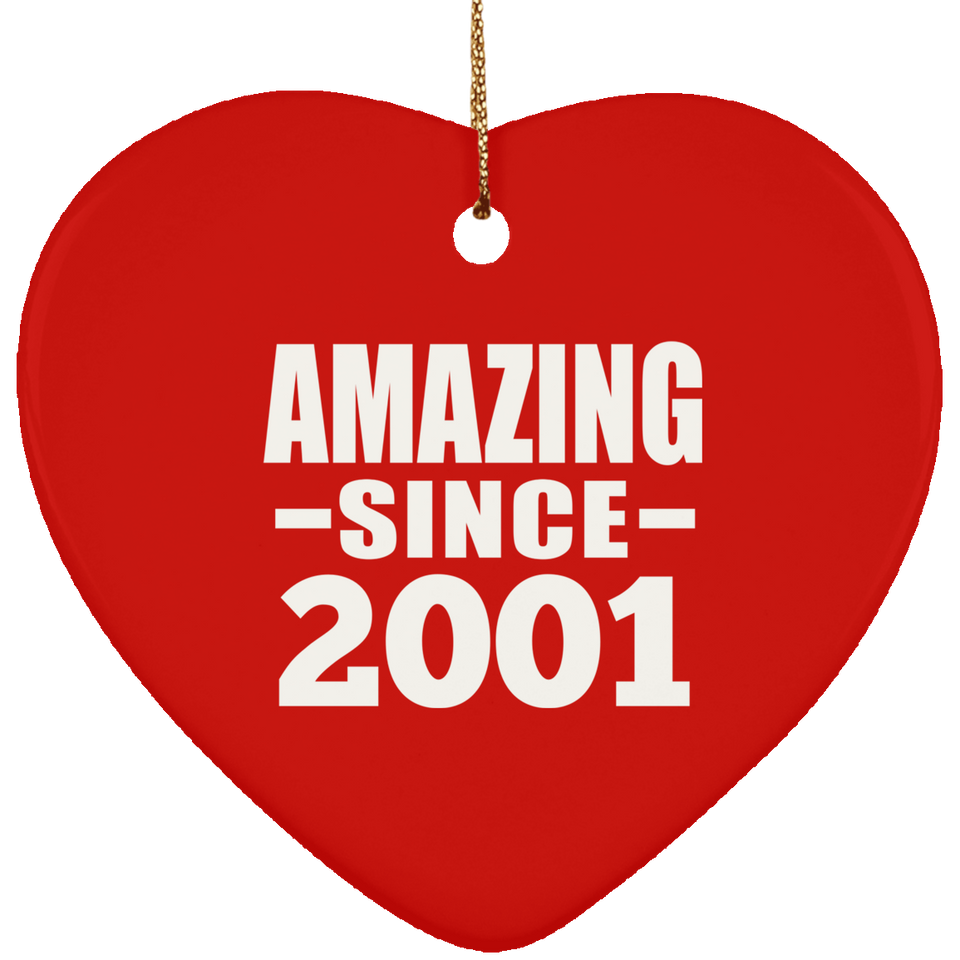 23rd Birthday Amazing Since 2001 - Heart Ornament