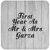 First Year As Mr & Mrs Garza - Drink Coaster F