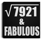89th Birthday Square Root of 7921 & Fabulous - Canvas Square