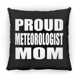 Proud Meteorologist Mom - Throw Pillow Black