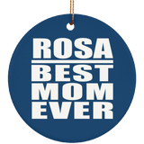 Rosa Best Mom Ever - Circle Ornament