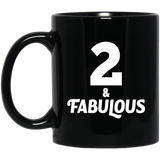 2nd Birthday 2 & Fabulous - 11oz Coffee Mug Black