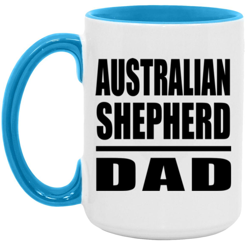 Australian Shepherd Dad - 15oz Accent Mug Blue