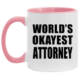 World's Okayest Attorney - 11oz Accent Mug Pink