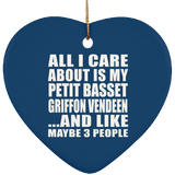 All I Care About Is My Petit Basset Griffon Vendeen - Heart Ornament
