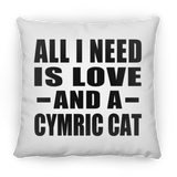 All I Need Is Love And A Cymric Cat - Throw Pillow