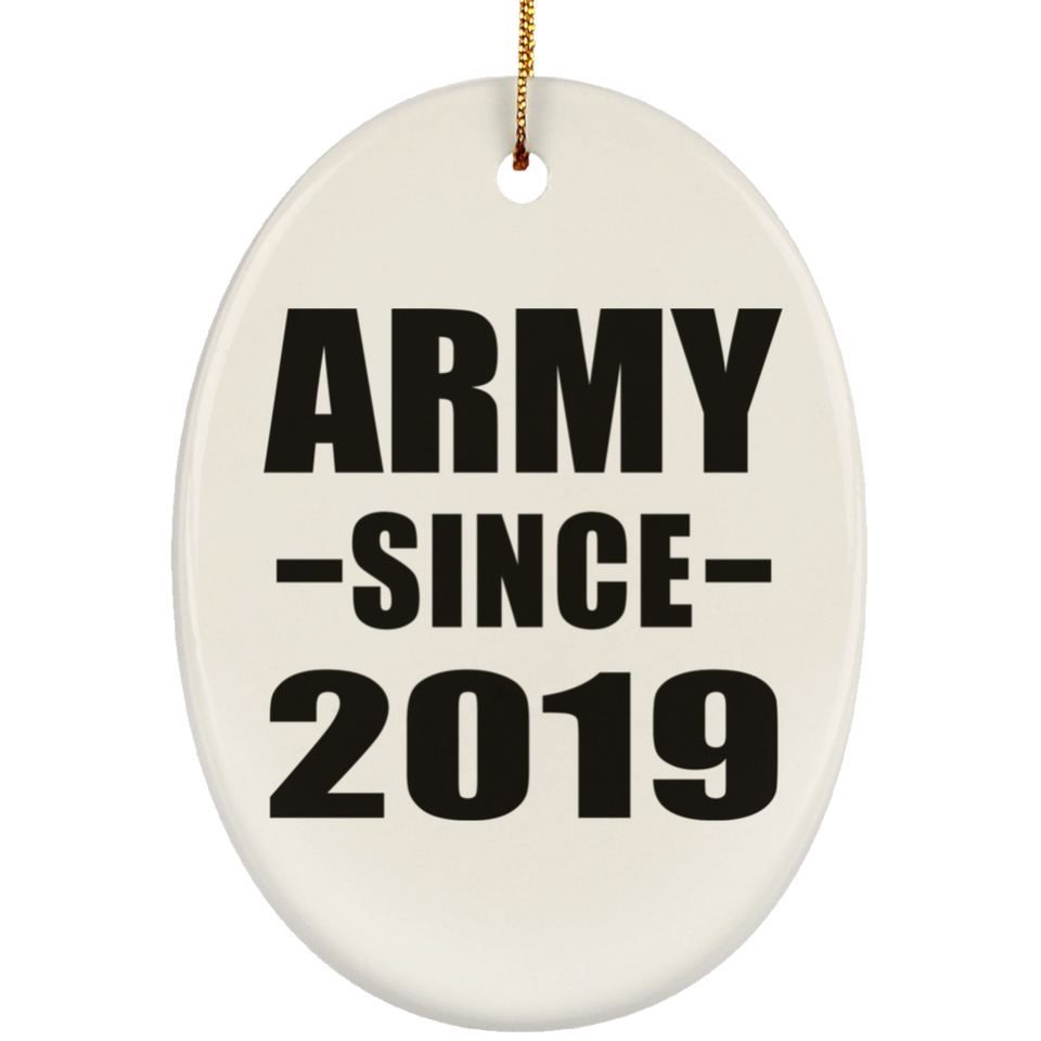 Army Since 2019 - Oval Ornament