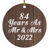 84th Anniversary 84 Years As Mr & Mrs 2022 - Circle Ornament D