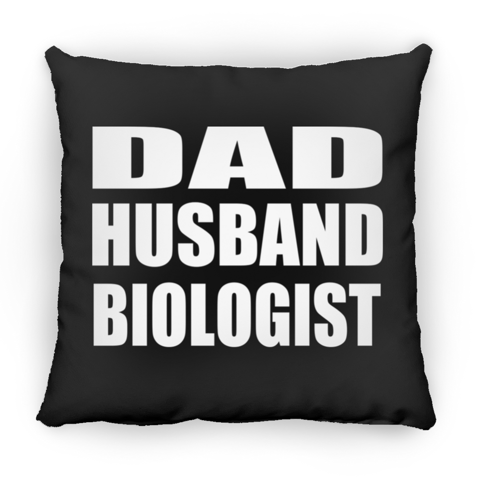 Dad Husband Biologist - Throw Pillow Black